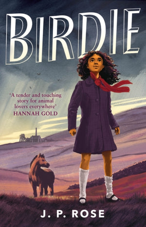 Birdie, A powerful, moving animal and friendship tale for fans of Michael Morpurgo