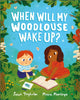 Book cover of: When Will My Woodlouse Wake Up?