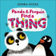Book cover of: Panda and Penguin Find A Thing