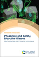 Book cover of: Phosphate and Borate Bioactive Glasses. By: Akiko Obata