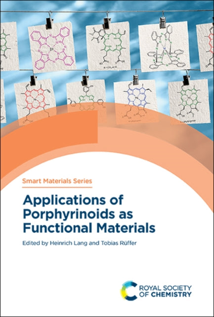 Book cover of: Applications of Porphyrinoids as Functional Materials. By: Heinrich Lang