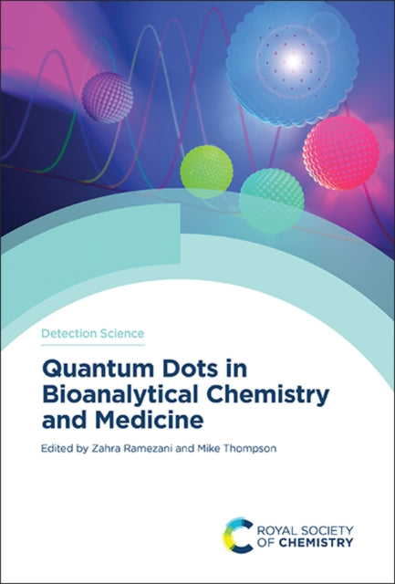Book cover of: Quantum Dots in Bioanalytical Chemistry and Medicine. By: Thompson, Michael