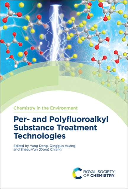 Book cover of: Per- and Polyfluoroalkyl Substance Treatment Technologies