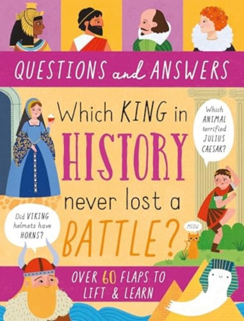 Book cover of: Which King in History Never Lost a Battle?. By: Rachel Moss