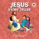 Book cover of: Jesus the Story Teller. By: J. Emmerson-Hicks