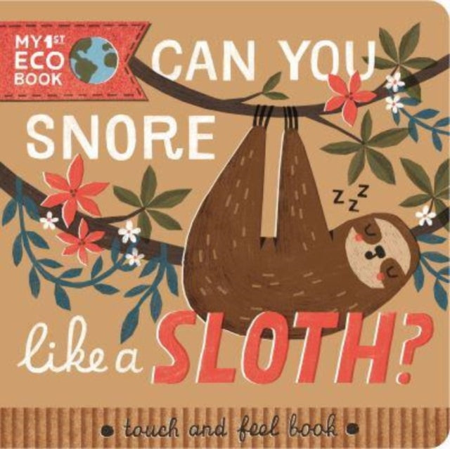 Book cover of: Can You Snore Like a Sloth?. By: Laura Garnerburt