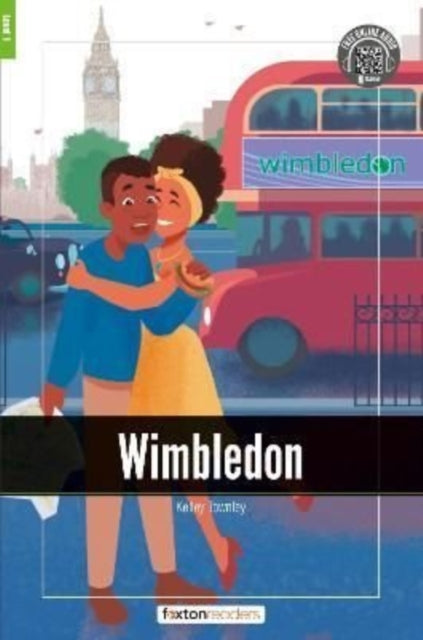 Book cover of: Wimbledon - Foxton Readers Level 1 (400 Headwords CEFR A1-A2) with free online AUDIO