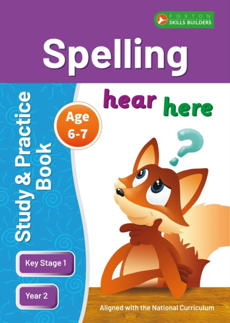 Book cover of: KS1 Spelling Study & Practice Book for Ages 6-7 (Year 2) Perfect for learning at home or use in the classroom