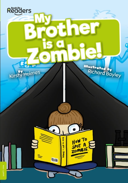 Book cover of: My Brother Is a Zombie!. By: Kirsty Holmes