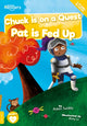 Book cover of: Chuck Is on a Quest & Pat Is Fed Up. By: Robin Twiddy
