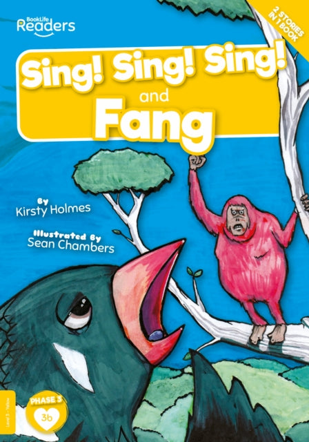 Book cover of: Sing! Sing! Sing! and Fang. By: Kirsty Holmes