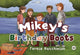 Book cover of: Mikey's Birthday Boots. By: Teresa Hutchinson