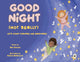 Book cover of: Good Night (Not Really). By: Nan Evenson