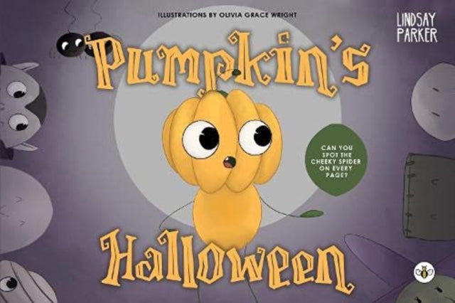 Book cover of: Pumpkin's Halloween. By: Lindsay Parker