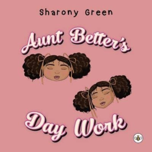 Book cover of: Aunt Better's Day Work