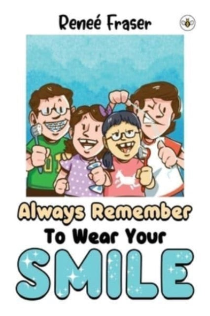 Book cover of: Always Remember To Wear Your Smile