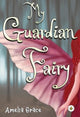 Book cover of: My Guardian Fairy