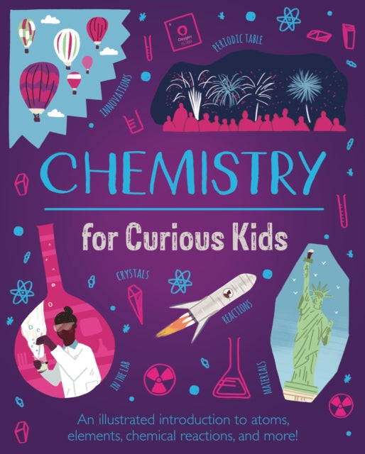 Book cover of: Chemistry for Curious Kids. By: Lynn Huggins-Cooper
