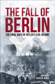 Book cover of: Fall of Berlin. By: Anthony Tucker-Jones
