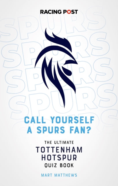 Book cover of: Call Yourself a Spurs Fan?. By: Mart Matthews