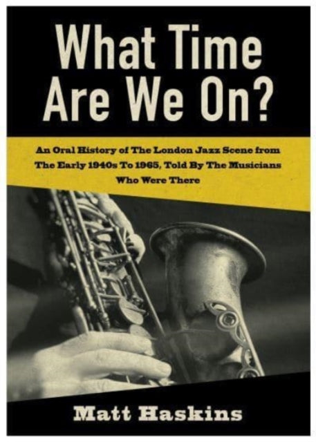 Book cover of: What Time Are We On?. By: Matt Haskins
