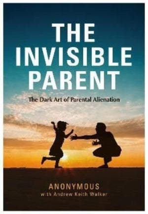 The Invisible Parent