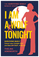 Book cover of: I Am A Wolf Tonight