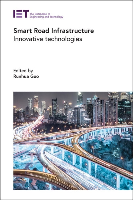 Book cover of: Smart Road Infrastructure. By: Runhua Guo