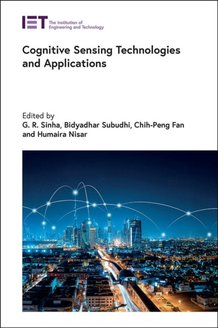 Book cover of: Cognitive Sensing Technologies and Applications. By: G. R. Sinha