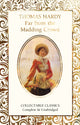 Book cover of: Far from the Madding Crowd. By: Thomas Hardy
