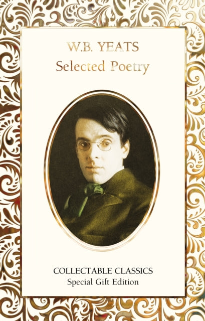 Book cover of: W.B. Yeats Selected Poetry. By: William Butler Yeats
