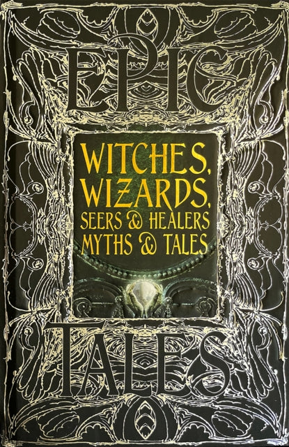 Book cover of: Witches, Wizards, Seers & Healers Myths & Tales. By: Flame Tree Studio