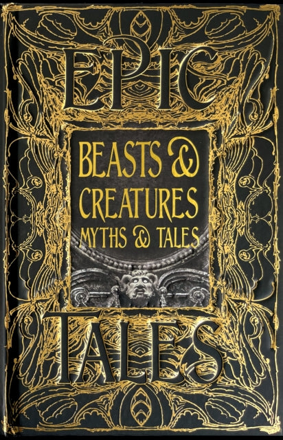 Book cover of: Beasts & Creatures Myths & Tales. By: Tok Thompson