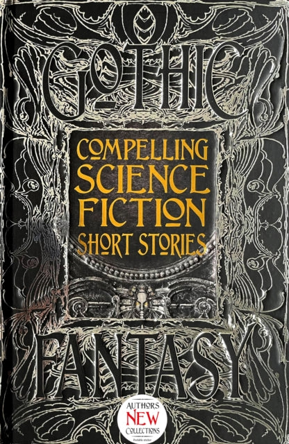 Book cover of: Compelling Science Fiction Short Stories. By: Flame Tree Studio (Literature and Science)