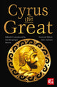 Book cover of: Cyrus the Great. By: J. K. Jackson