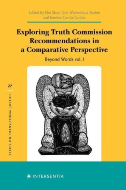 Book cover of: Exploring Truth Commission Recommendations in a Comparative Perspective. By: Jemima Garcia-Godos