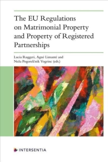 Book cover of: EU Regulations on Matrimonial Property and Property of Registered Partnerships. By: Limante RUGGERI