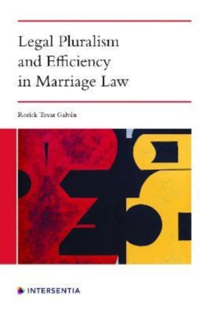 Book cover of: Legal Pluralism and Efficiency in Marriage Law. By: TOVAR