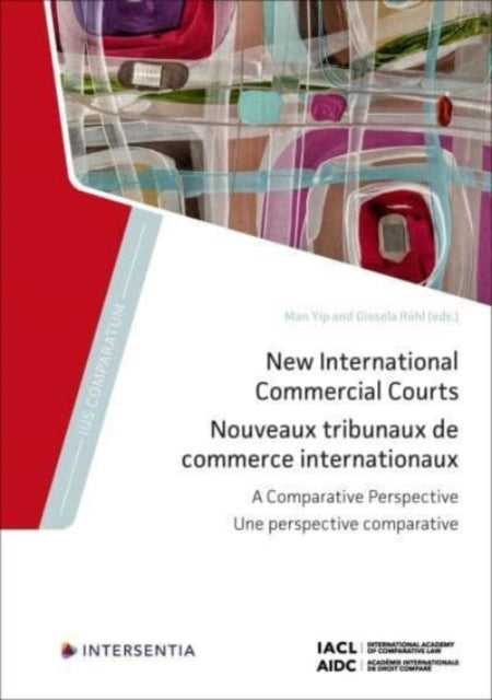 Book cover of: New International Commercial Courts. By: M. A. N. YIP