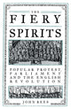 Fiery Spirits, Popular Protest, Parliament and the English Revolution 9781839763151 John Rees