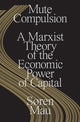 Book cover of: Mute Compulsion. By: Søren Mau