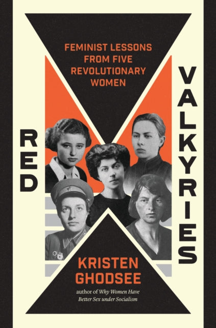 Book cover of: Red Valkyries. By: Kristen Ghodsee