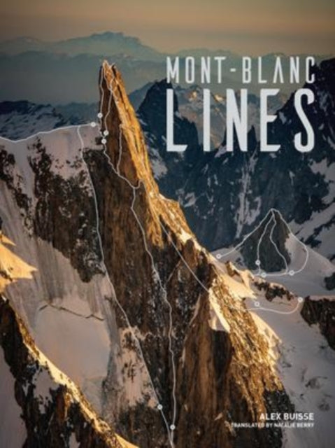 Book cover of: Mont Blanc Lines. By: Alex Buisse