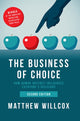 Book cover of: Business of Choice. By: Matthew Willcox