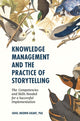 Book cover of: Knowledge Management and the Practice of Storytelling. By: Johel Brown-Grant