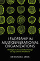 Book cover of: Leadership in Multigenerational Organizations. By: Michael J. Urick