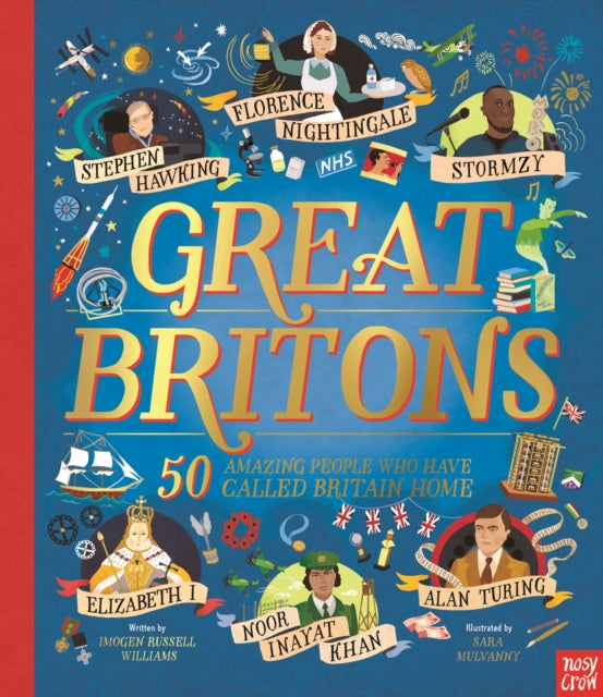 Great Britons: 50 Amazing People Who Have Called Britain Home 9781839940156 Imogen Russell Williams