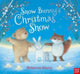 Book cover of: Snow Bunny's Christmas Show. By: HARRY, REBECCA (ILS)