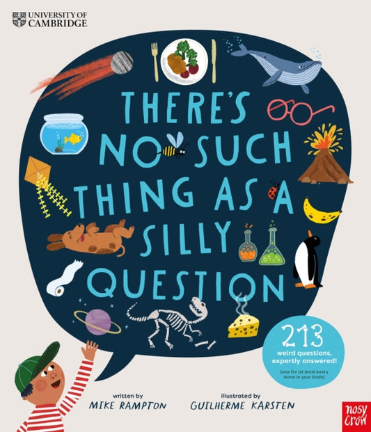 University of Cambridge: There's No Such Thing as a Silly Question, 213 Weird Questions, Expertly Answered! 9781839947391 Guilherme Karsten