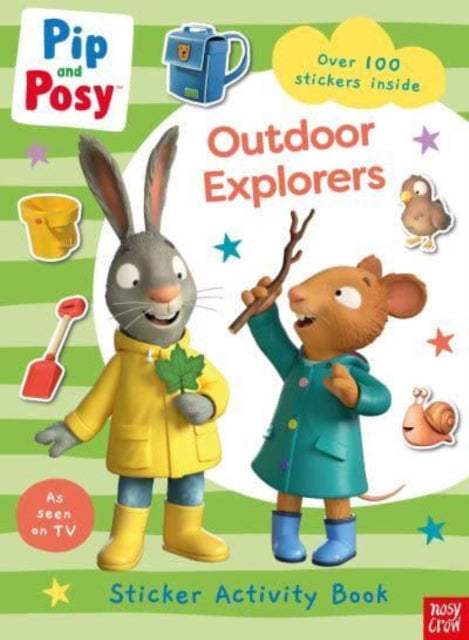 Book cover of: Pip and Posy: Outdoor Explorers